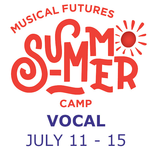 Summer Camp - Week 2, Vocal Track (July 10-14) [age 11-14]