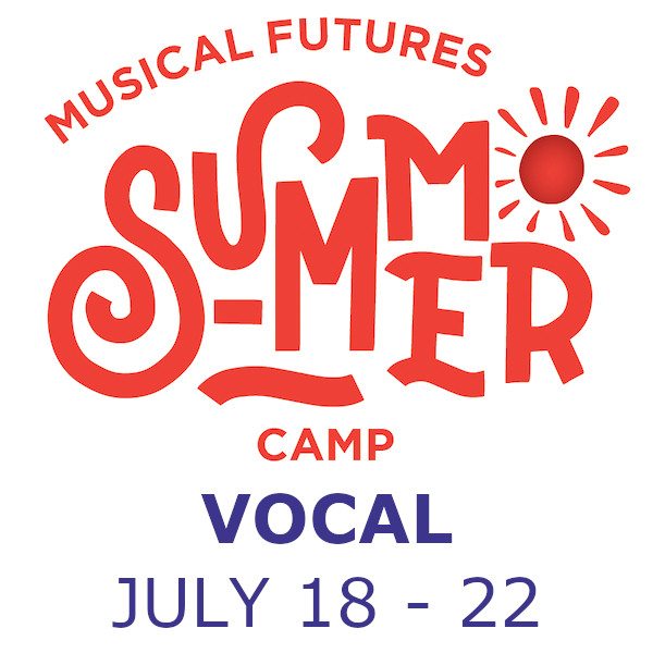 Summer Camp - Week 3, Vocal Track (July 17-21) [age 6-10]