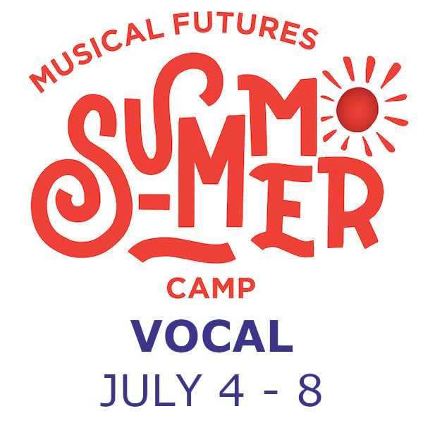 Summer Camp - Week 1, Vocal Track (July 3-7) [age 11-14]